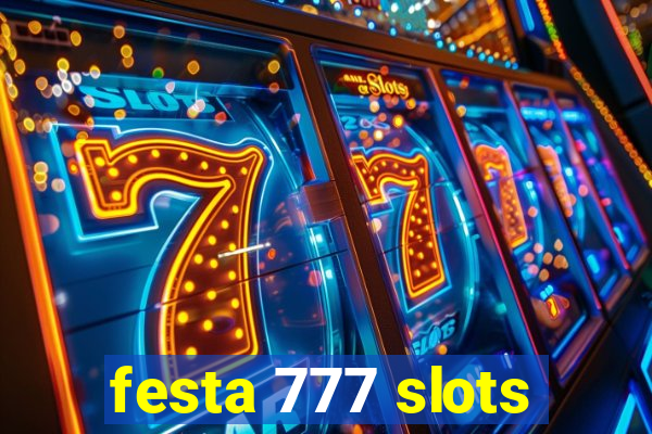 festa 777 slots